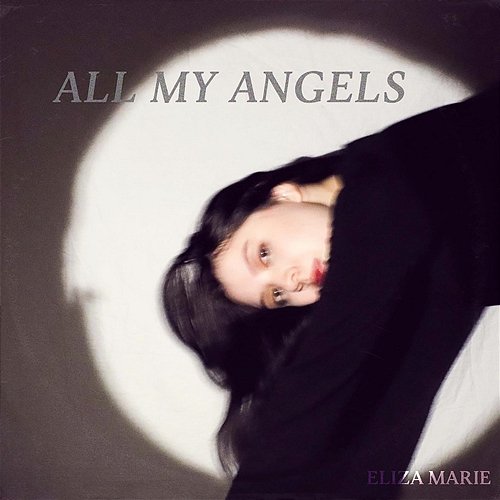 All My Angels Eliza Marie