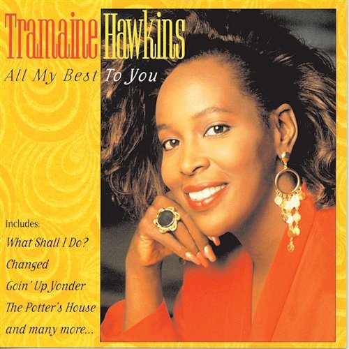 All My Best To You Tramaine Hawkins