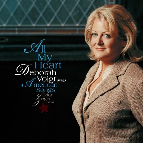 All My Heart: Deborah Voigt Sings American Songs Deborah Voigt