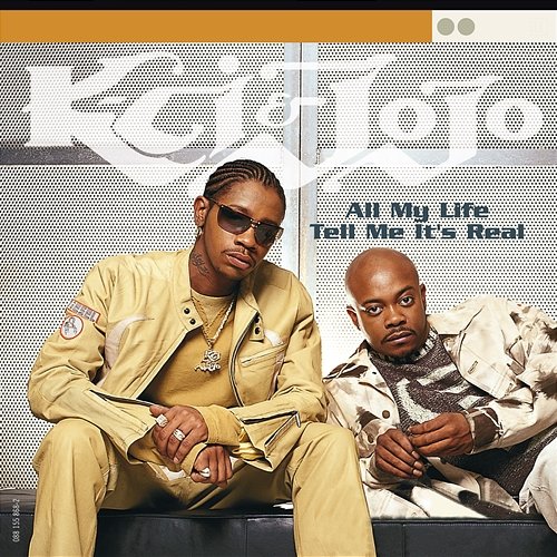 All My Life/Tell Me It's Real K-Ci & JoJo