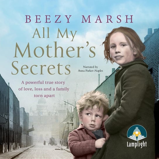 All My Mother's Secrets Beezy Marsh