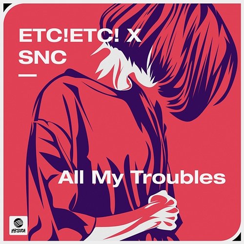 All My Troubles ETC!ETC! x SNC