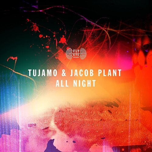 All Night Tujamo & Jacob Plant