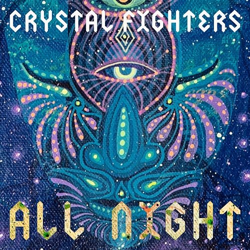 All Night Crystal Fighters