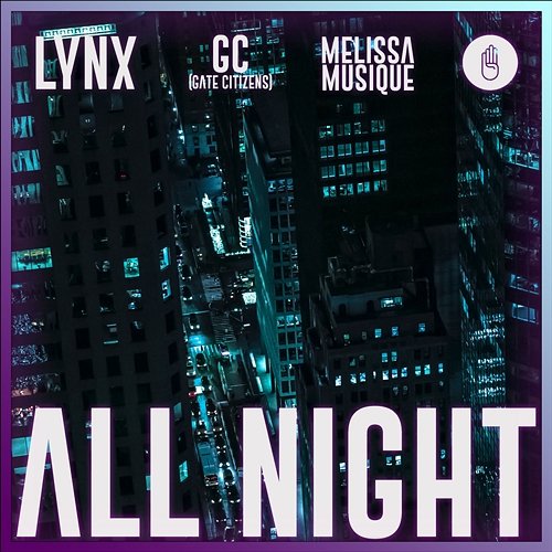 All Night GC (Gate Citizens), Lynx, Melissa Musique