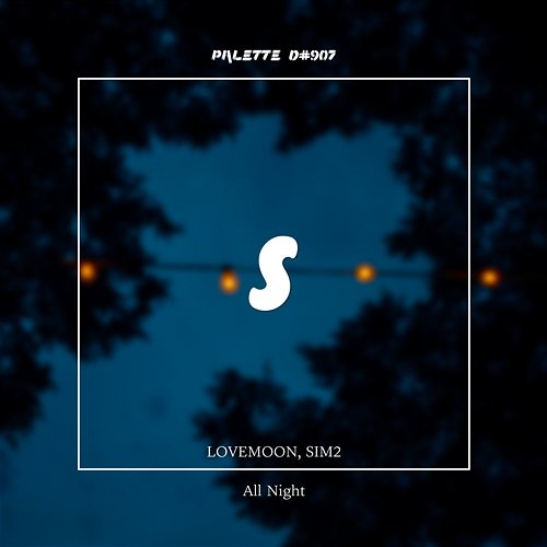 All Night SOUND PALETTE feat. LOVEMOON, Sim2