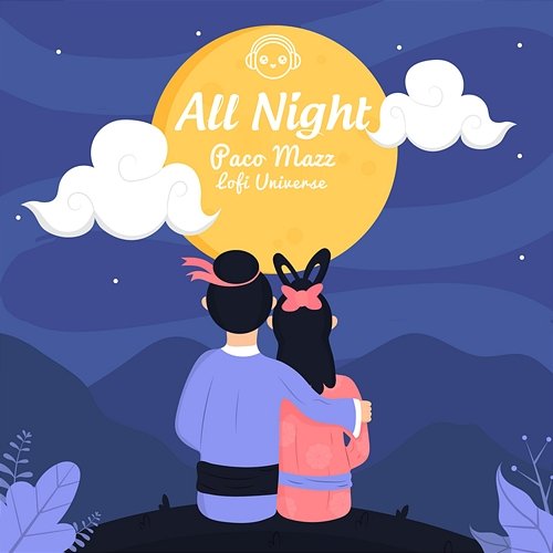All Night Paco Mazz & Lofi Universe