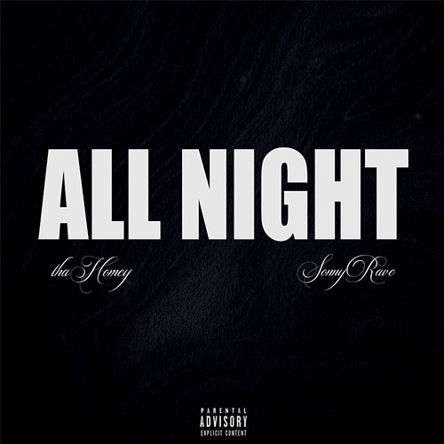 ALL NIGHT thaHomey & Sonny Rave
