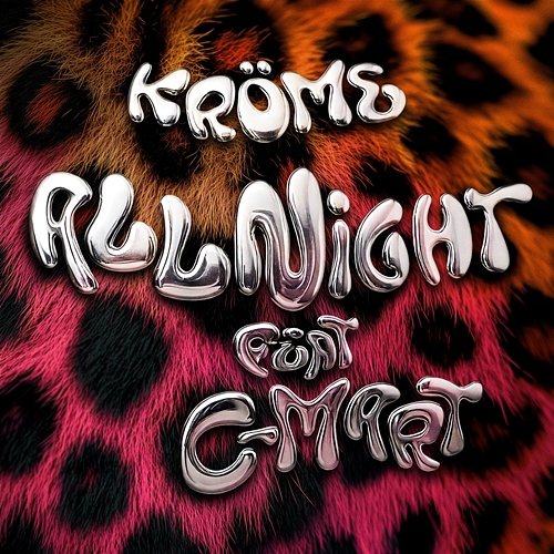 All Night Kröme feat. C-Mart
