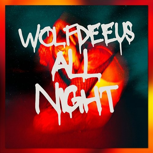 All Night Wolfdeeus