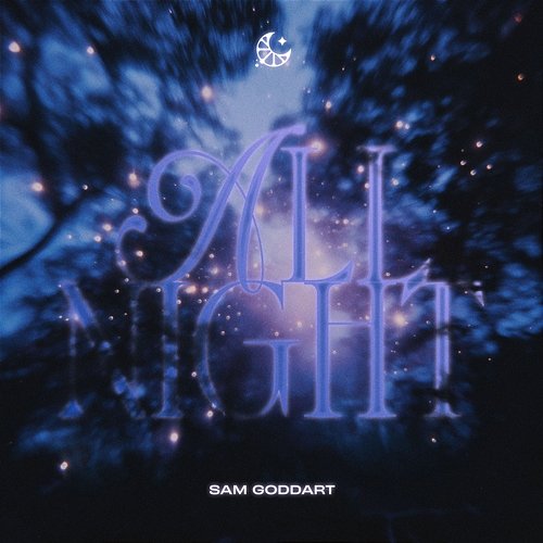 All Night Sam Goddart