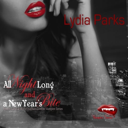 All Night Long and A New Year's Bite Parks Lydia