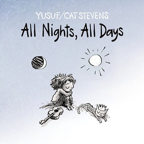 All Nights, All Days Yusuf, Cat Stevens