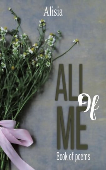 All Of Me Alisia