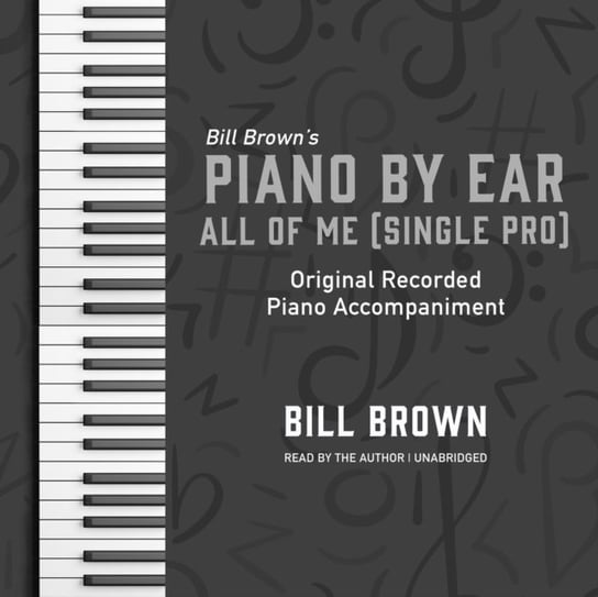 All of Me (Singer Pro) Brown Bill