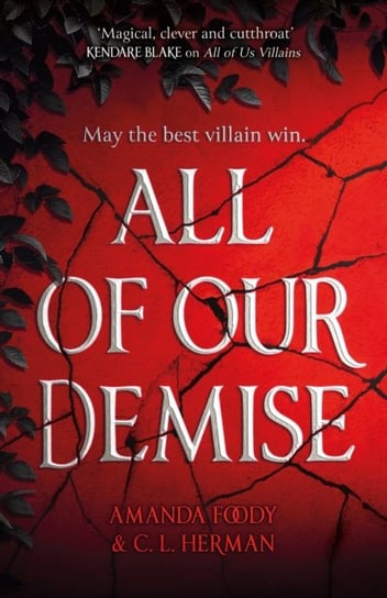 All of Our Demise: The epic conclusion to All of Us Villains Orion Publishing Co