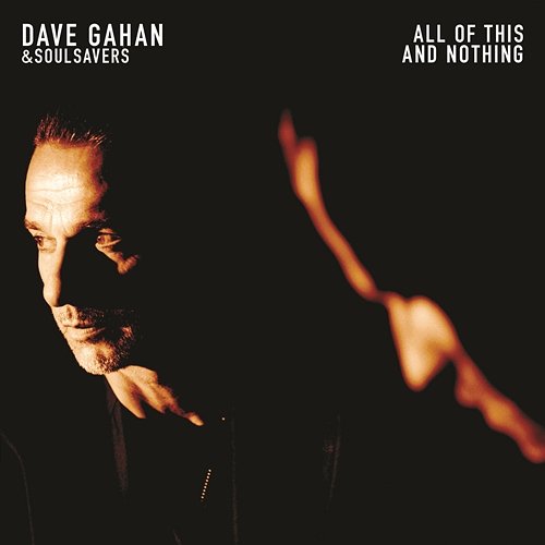 All of This and Nothing Dave Gahan & Soulsavers