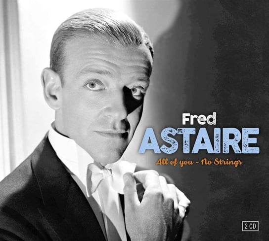 All Of You & No Strings Astaire Fred