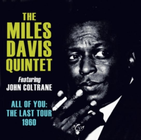 All Of You: The Last Tour 1960 Miles Davis Quintet