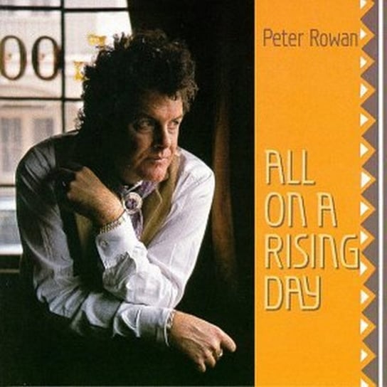 All On A Rising Day Peter Rowan & The Free Mexican Airforce