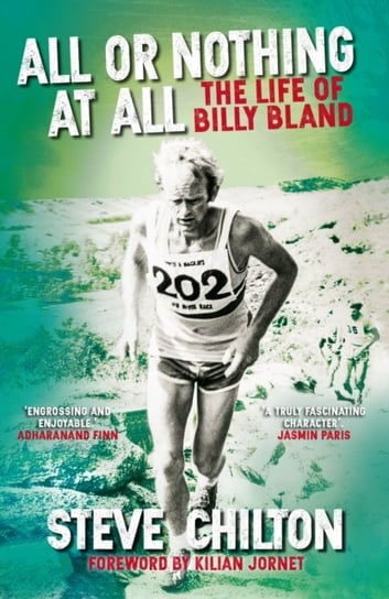 All or Nothing at All: The Life of Billy Bland Steve Chilton