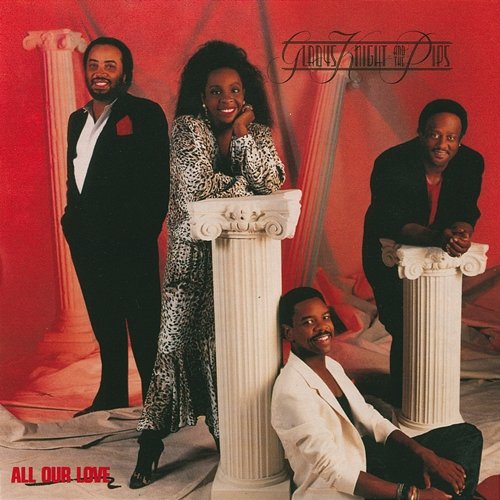All Our Love Gladys Knight & The Pips