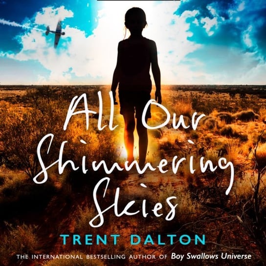 All Our Shimmering Skies Dalton Trent