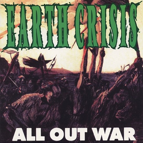 All Out War Earth Crisis