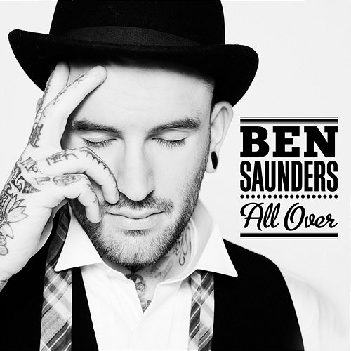 All Over Ben Saunders