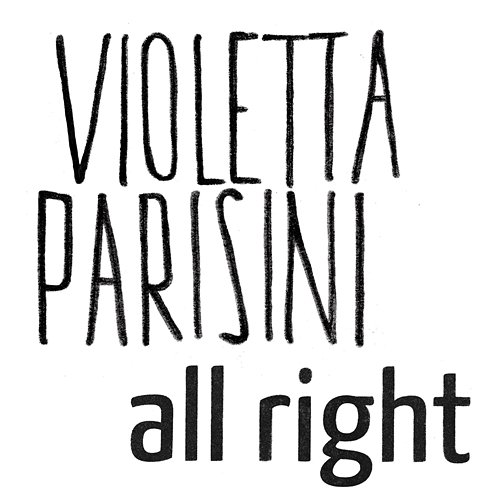 All Right Violetta Parisini