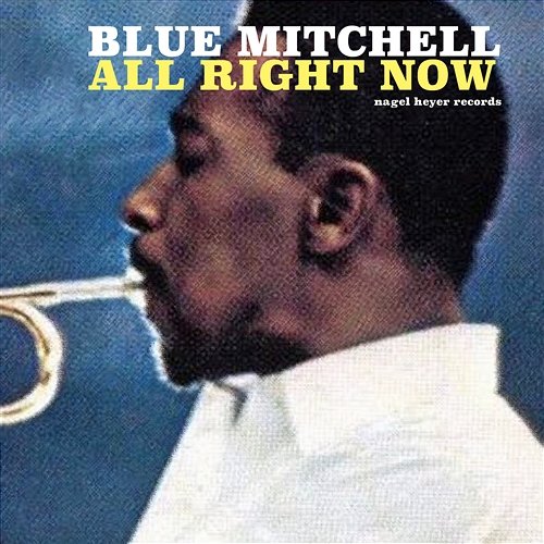 All Right Now Blue Mitchell