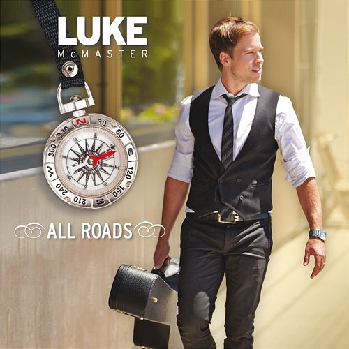 All Roads Luke McMaster