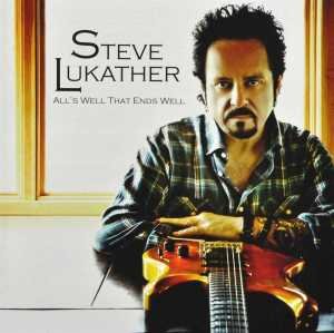 All's Well That Ends Well Lukather Steve