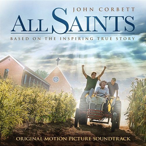 All Saints (Original Motion Picture Soundtrack) Various Artists