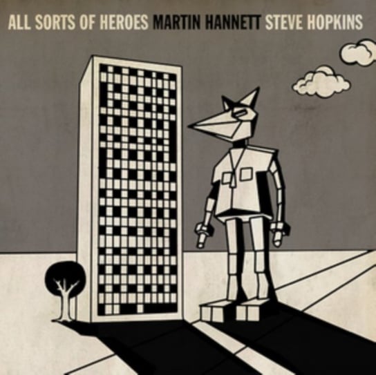 All Sorts Of Heroes Hannett Martin, Hopkins Steve