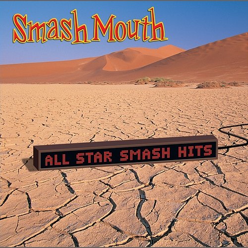 All Star Smash Hits Smash Mouth