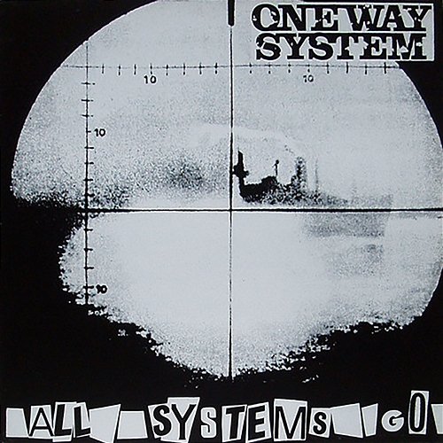 All Systems Go One Way System