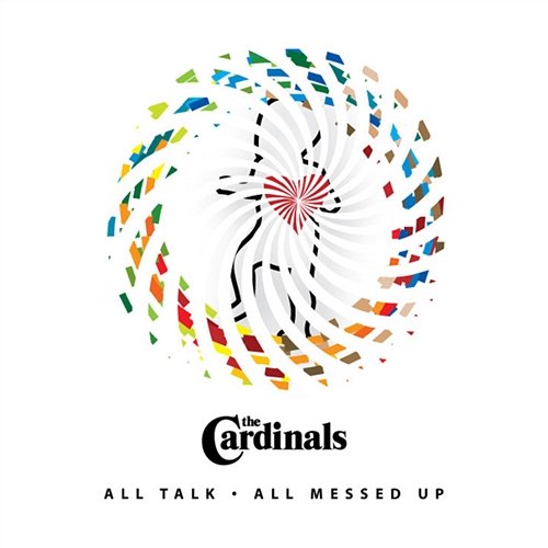 All Talk/All Messed Up The Cardinals