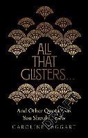 All That Glisters ... Michael O'mara Books