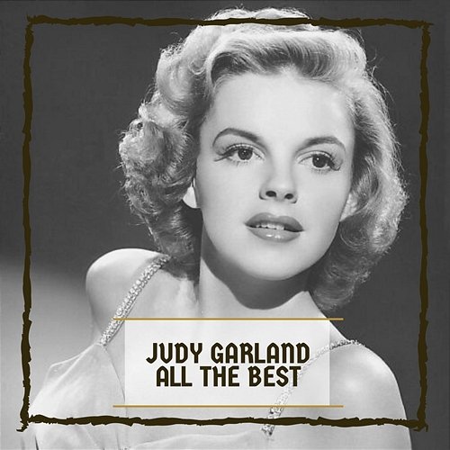 All The Best Judy Garland