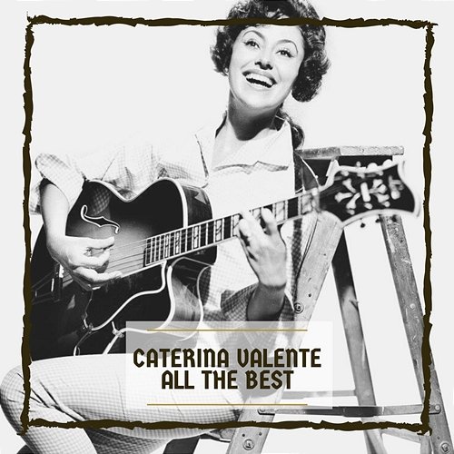All The Best Caterina Valente