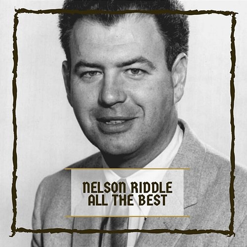 All The Best Nelson Riddle