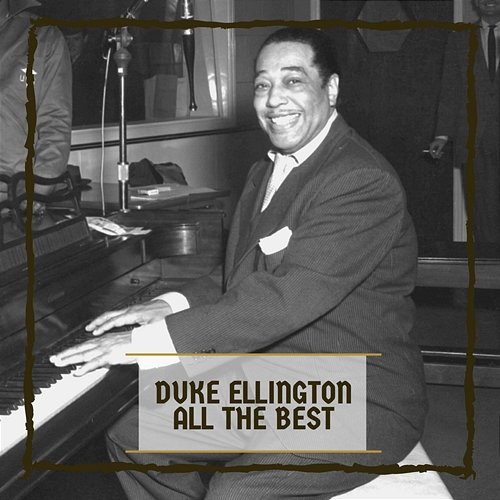 All The Best Duke Ellington