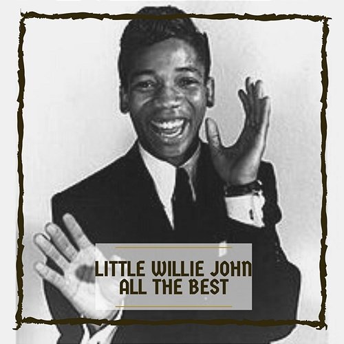 All The Best Little Willie John