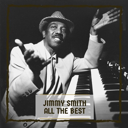 All The Best Jimmy Smith
