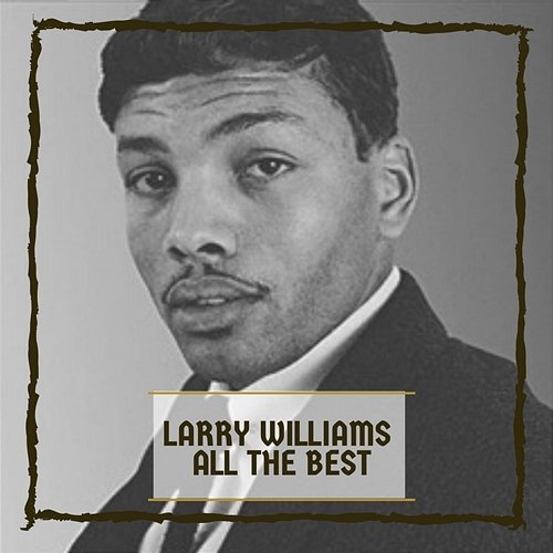All The Best Larry Williams