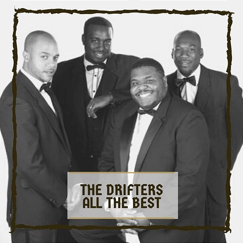 All The Best The Drifters