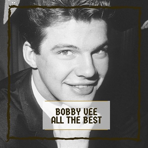 All The Best Bobby Vee