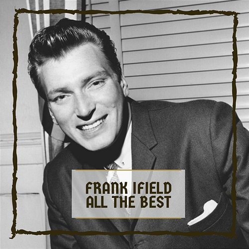 All The Best Frank Ifield