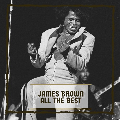 All The Best James Brown